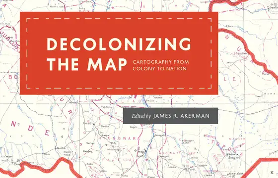 Publication image for Ramaswamy, Sumathi. “Art on the Line: Cartography and Creativity in a Divided World.” In Decolonizing the Map: Cartography from Colony to Nation, 284-338. Chicago: University of Chicago Press, 2017.
