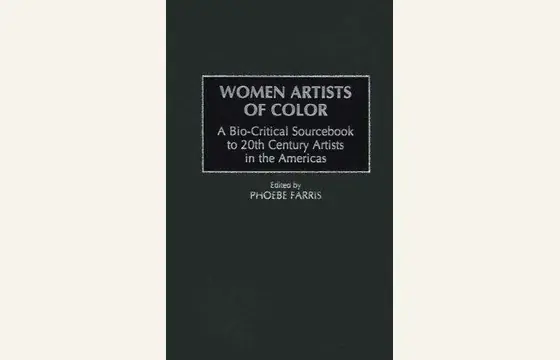Cover of Women Artists of Color, edited by Phoebe Farris