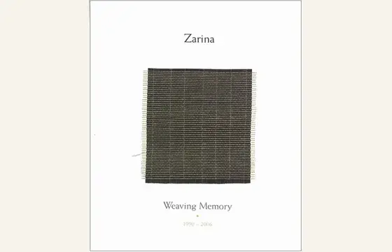 Cover of Zarina: Weaving Memory 1990–2006, Bodhi Art, 2007